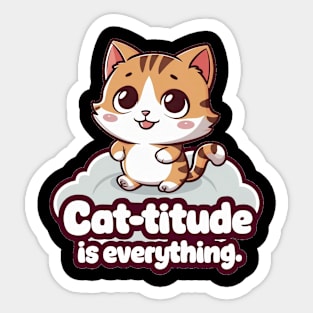 Cat Lover - Cat-titude Is Everything Sticker